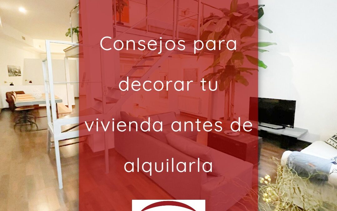 Consejos para decorar antes de alquilar